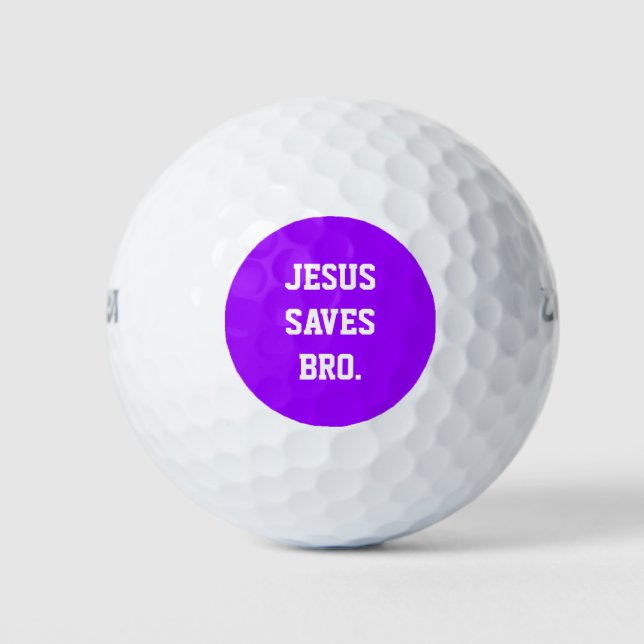 Jesus Saves Bro. Neon Purple  Golf Balls (Front)