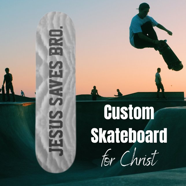 Jesus Saves Bro. Skateboard (Creator Uploaded)