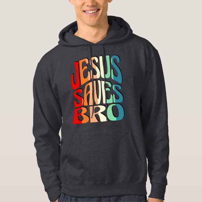 JESUS SAVES BRO VINTAGE HOODIE (Front)
