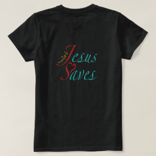 Jesus Saves Christian Quote T-Shirt