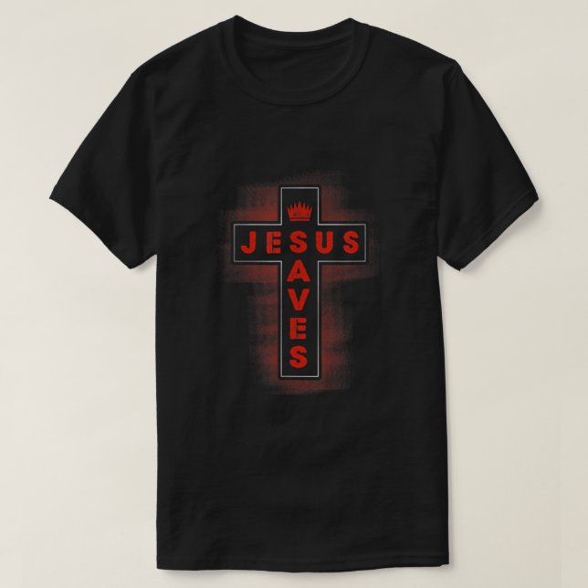 Jesus Saves Cross Crown T-Shirt (Design Front)