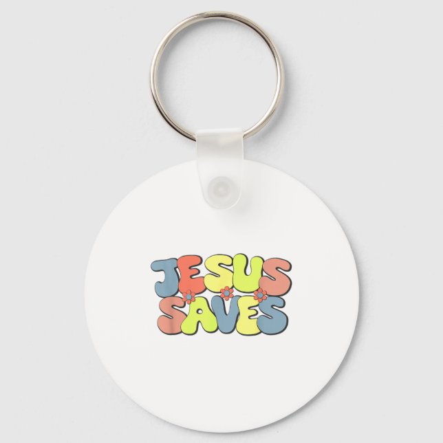 Jesus Saves - Hipe Flower Child Style  Key Ring (Front)