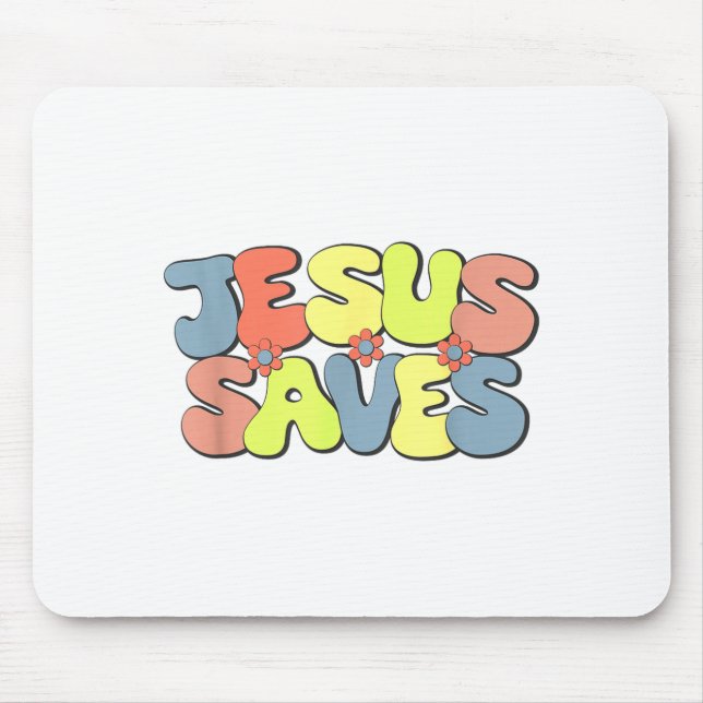 Jesus Saves - Hipe Flower Child Style  Mouse Mat (Front)