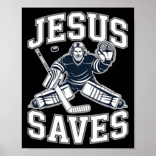 Jesus Saves – Hockey Humor For Christian Players Poster