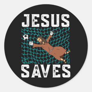 Jesus Saves I Christian Faith I Jesus Soccer Goalk Classic Round Sticker