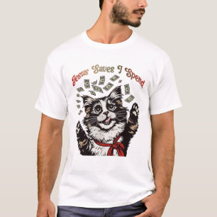 Jesus Saves I Spend T-Shirt