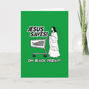JESUS SAVES ON BLACK FRIDAY HOLIDAY CARD
