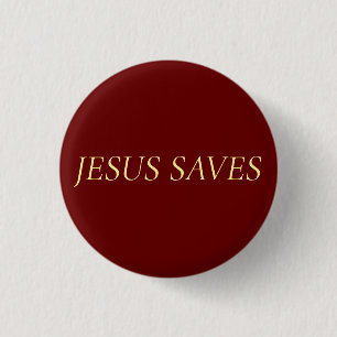Jesus Saves Quote Gold Script on Red Crimson  3 Cm Round Badge