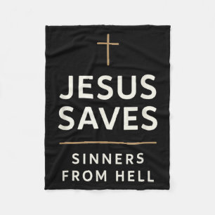 Jesus Saves Sinners From Hell Evangelistic Gospel  Fleece Blanket