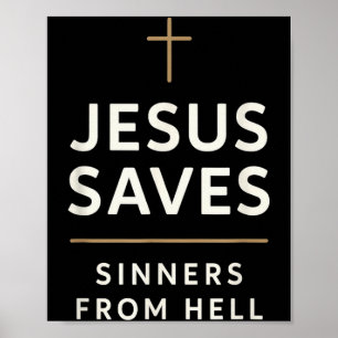 Jesus Saves Sinners From Hell Evangelistic Gospel  Poster