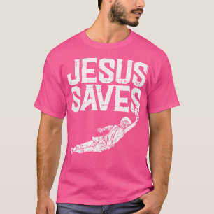 Jesus Saves Soccer Football Goalie Sport God Chris T-Shirt