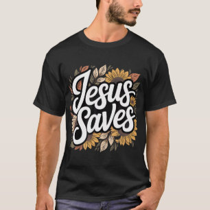 Jesus Saves Sunflower Subtle Christian Religious F T-Shirt