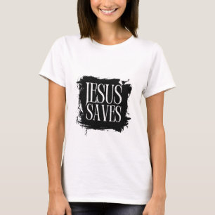 Jesus Saves T-Shirt
