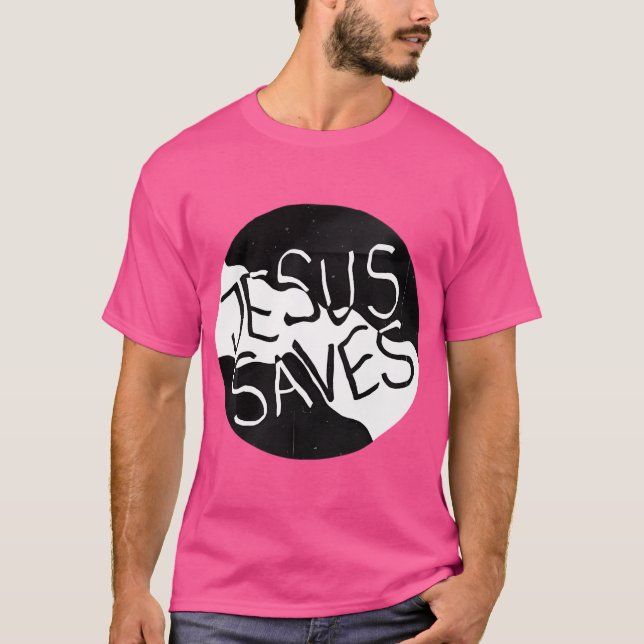 Jesus Saves T-Shirt (Front)