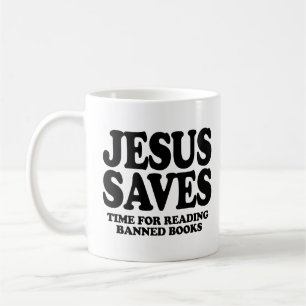 Jesus saves time for reading banned books coffee mug