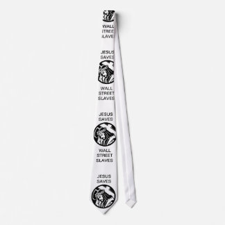 JESUS SAVES WALL STREET SLAVES TIE
