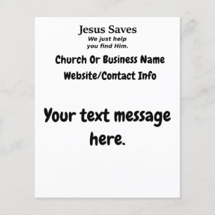 Jesus Saves - We Just Help You Find Him Flyer