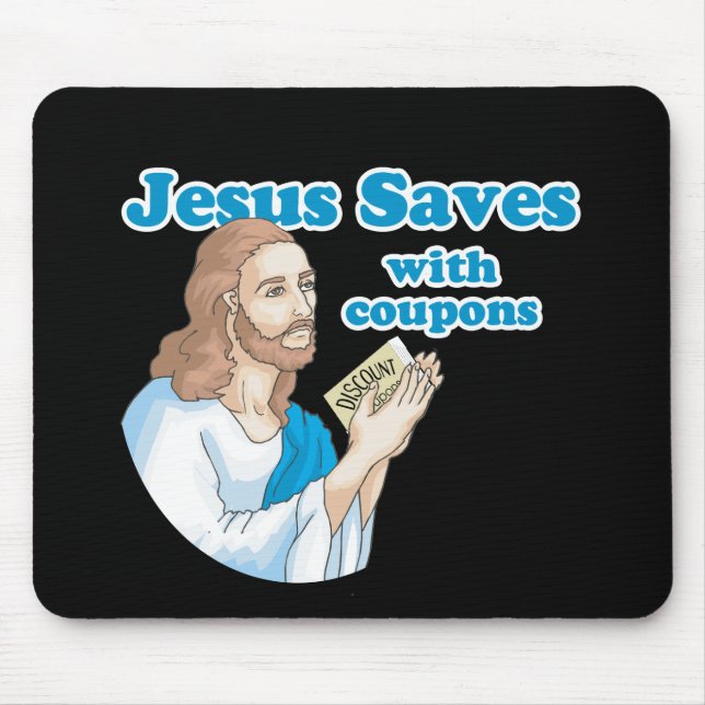 JESUS SAVES WITH COUPONS MOUSE MAT (Front)