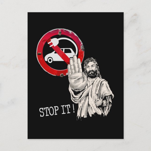 Jesus says no to Electric Cars Postcard (Front)