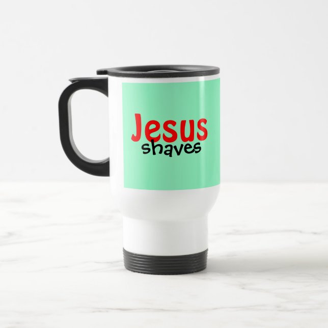 , Jesus , shaves Travel Mug (Left)