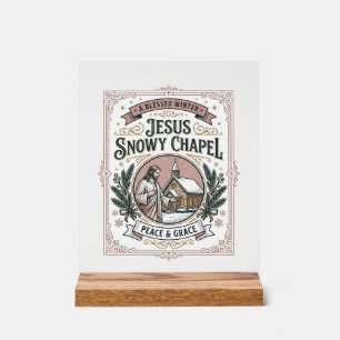 Jesus Snowy Chapel Jesus Snowy Chapel Christian Fa Acrylic Sign