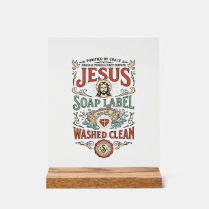 Jesus Soap Label Washed Clean Jesus Soap Washed Cl Acrylic Sign