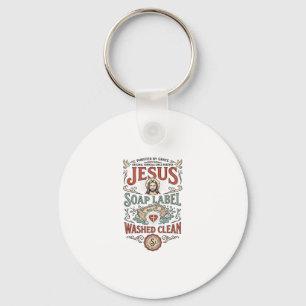 Jesus Soap Label Washed Clean Jesus Soap Washed Cl Key Ring