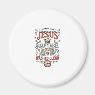 Jesus Soap Label Washed Clean Jesus Soap Washed Cl Magnet