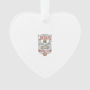 Jesus Soap Label Washed Clean Jesus Soap Washed Cl Ornament