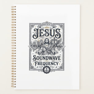 Jesus Soundwave Frequency Jesus Soundwave Frequenc Planner