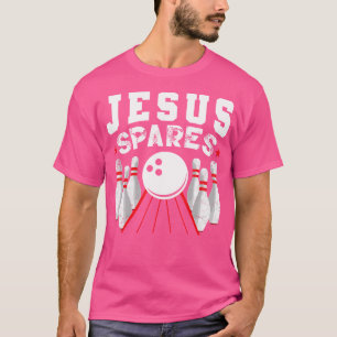 Jesus Spares Funny Christian Bowling T-Shirt