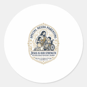 Jesus Special Needs Parenting Shirt Faith Based De Classic Round Sticker