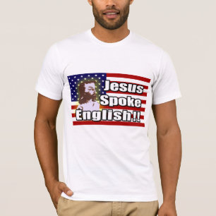 Jesus Spoke English! Union T-Shirt