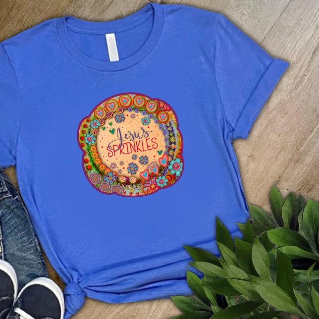 Jesus Sprinkle Cute Fun Colourful Inspirivity  T-Shirt (Creator Uploaded)