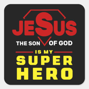 Jesus Stick, Christian Gift Jesus Is My Superhero  Square Sticker