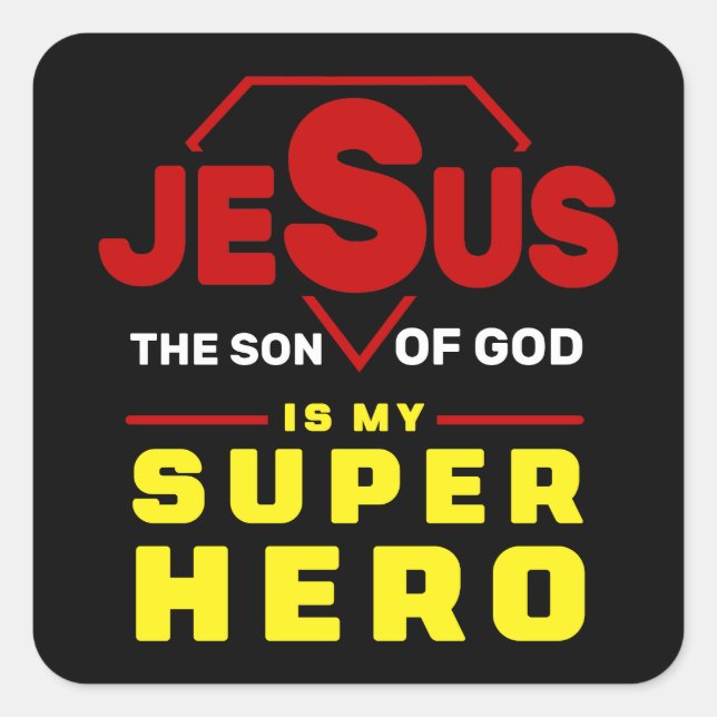 Jesus Stick, Christian Gift Jesus Is My Superhero  Square Sticker (Front)