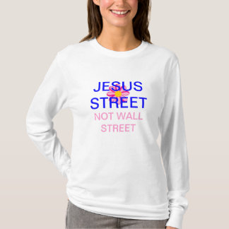 JESUS STREET NOT WALL STREET T-Shirt