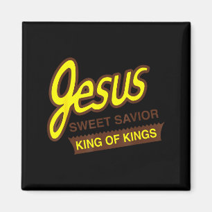 Jesus Sweet Savior King Of Kings Funny Christian J Magnet