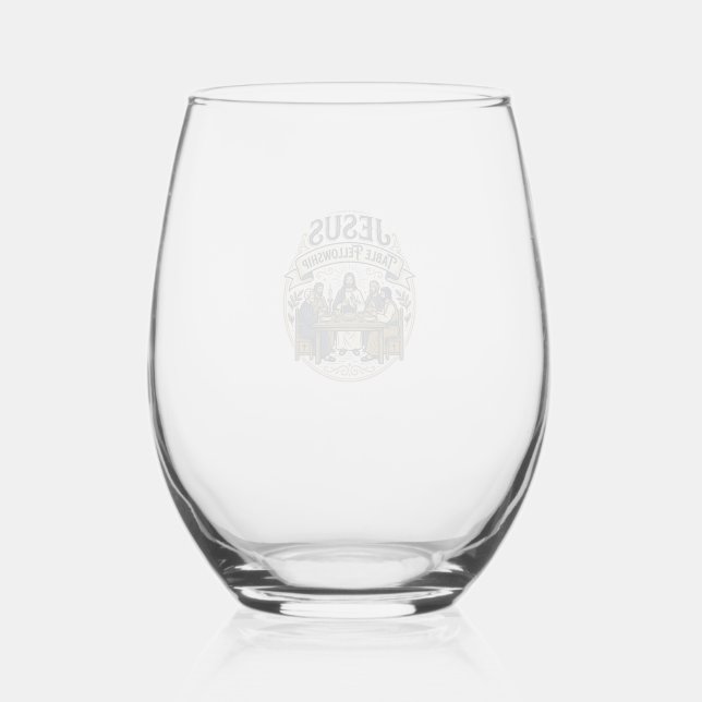 Jesus Table Fellowship Jesus Table Fellowship Chri Stemless Wine Glass (Front)
