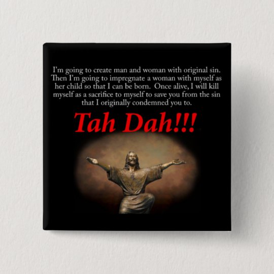 Jesus. Tah Dah!!! 15 Cm Square Badge | Zazzle.co.uk