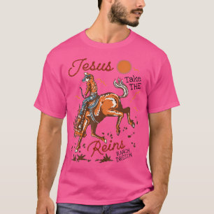Jesus Take The Reins Cowboy T-Shirt