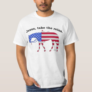Jesus take the Reins T-Shirt