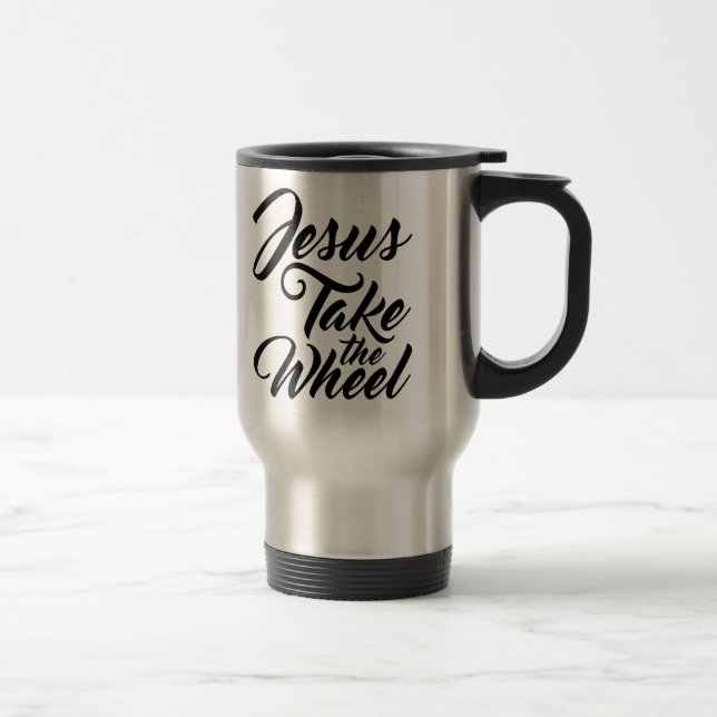 Jesus Take the Wheel Travel Mug (Right)