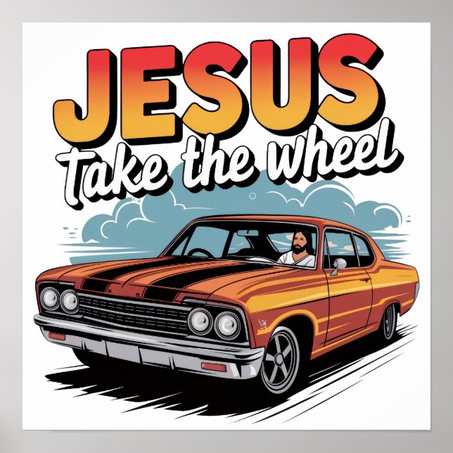 Jesus Take the Wheel Vintage Muscle Car Poster (Front)