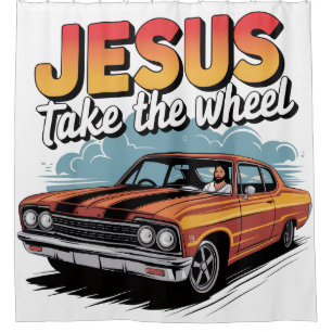 Jesus Take the Wheel Vintage Muscle Car Shower Curtain