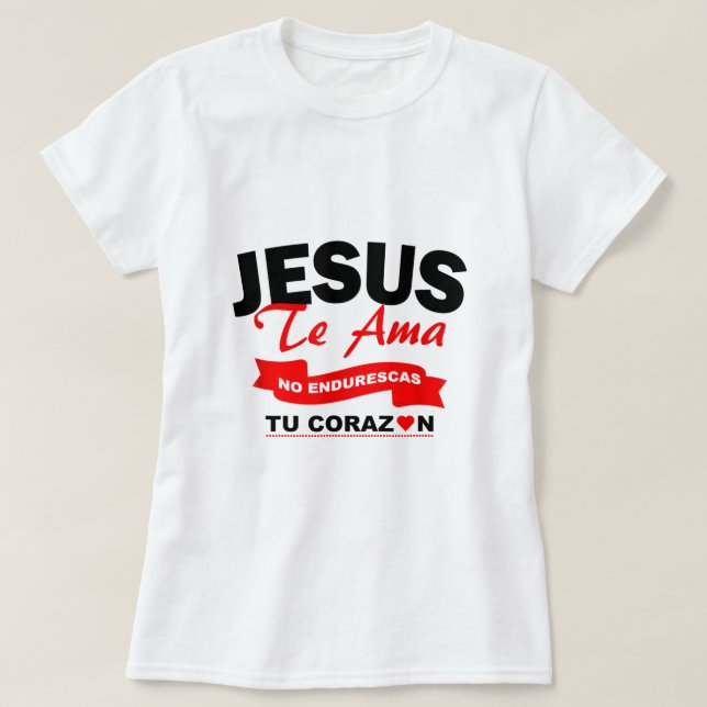 jesus te ama camisas cristianas Christian Spanish3 T-Shirt (Design Front)