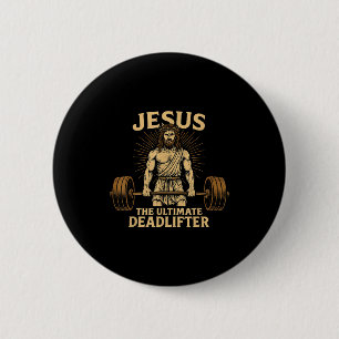 Jesus The Deadlifter Christian Fitness 6 Cm Round Badge