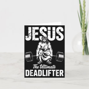 Jesus The Deadlifter Funny Christian Gym Pun Card