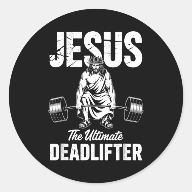 Jesus The Deadlifter Funny Christian Gym Pun  Classic Round Sticker (Front)