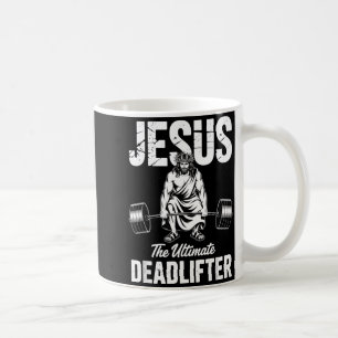 Jesus The Deadlifter Funny Christian Gym Pun  Coffee Mug